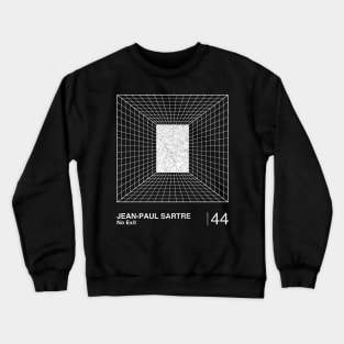 No Exit / Jean-Paul Sartre / Minimalist Graphic Design Fan Artwork Crewneck Sweatshirt